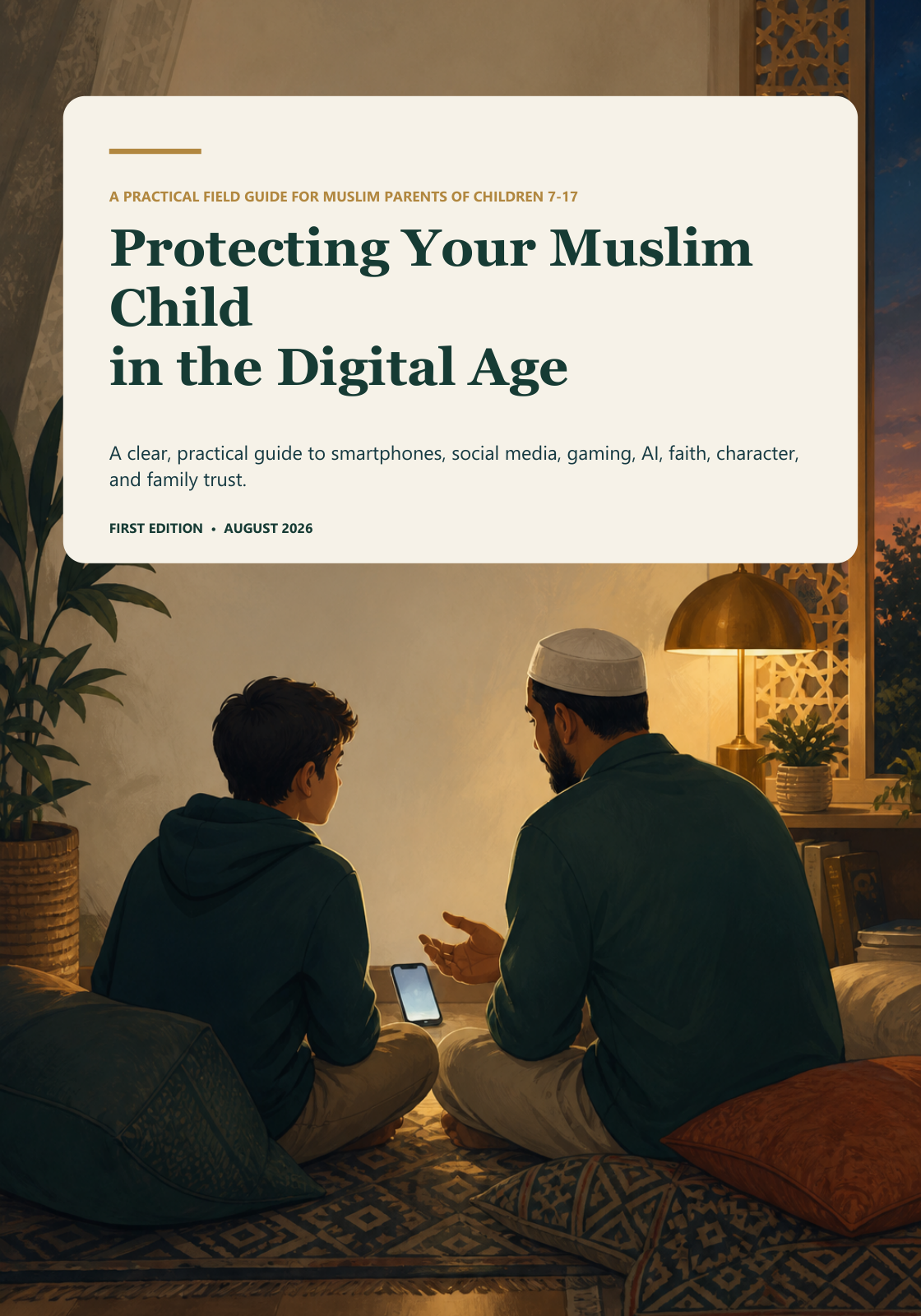 Cover of Protecting Your Muslim Child in the Digital Age, a 194-page guide for Muslim parents and guardians